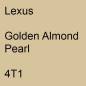 Preview: Lexus, Golden Almond Pearl, 4T1.